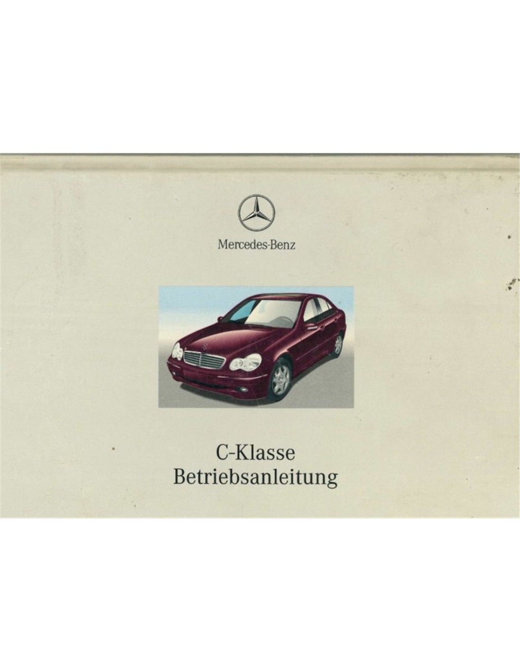 Picture of: MERCEDES BENZ C CLASS OWNERS MANUAL GERMAN