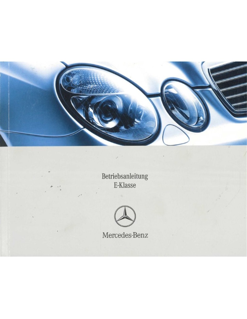 Picture of: MERCEDES BENZ E CLASS OWNERS MANUAL GERMAN